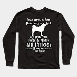 I'M A Girl Who Really Loved Shiba Inu & Had Tatttoos Long Sleeve T-Shirt